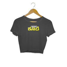 Corporate Coolie - Kannada Crop Top