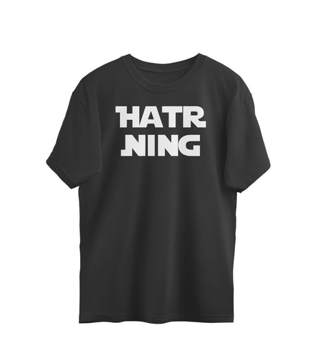 Hatr Ning 2 - Oversized Kannada T shirt